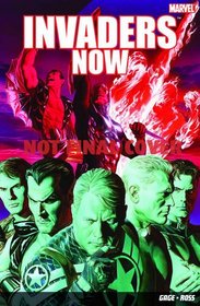 Invaders Now. Christos Gage & Alex Ross