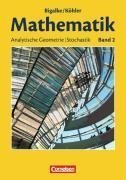 Mathematik Sekundarstufe II. Allgemeine Ausgabe 02. Analytische Geometrie, Stochastik