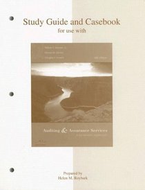 Study Guide and Casebook for use with Auditing And Assurance Services: A Systematic Approach