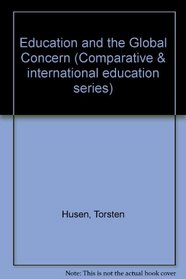 Education and the Global Concern (Comparative & international education series)
