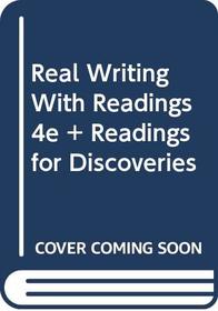Real Writing with Readings 4e & Readings for Discoveries