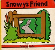 Snowy's Friend
