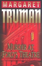 Murder at Ford's Theatre (Capital Crimes, Bk 19)