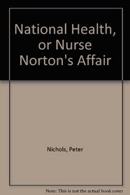 National Health, or Nurse Norton's Affair