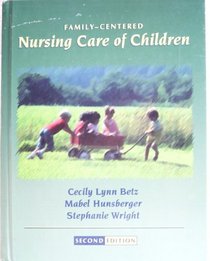 Family-Centered Nursing Care of Children