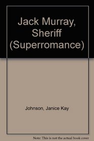 Jack Murray, Sheriff (Superromance)