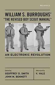 William S. Burroughs'The Revised Boy Scout Manual: An Electronic Revolution