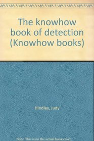 The knowhow book of detection (Knowhow books)