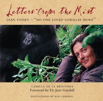 Letters from the Mist: Dian Fossey-
