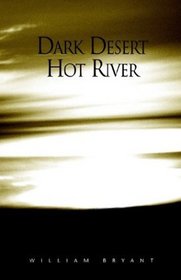 Dark Desert Hot River:  War in the Middle East: A Memoir