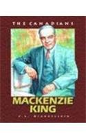 W L Mackenzie King (The Canadians)
