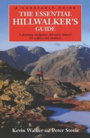 The Essential Hillwalker's Guide (A Constable guide)