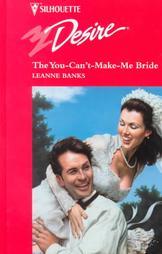 The You-Can't-Make-Me Bride (How to Catch a Princess, Bk 3) (Large Print)