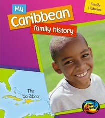 My Caribbean Family History (Family Histories)