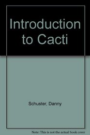 An Introduction to Cacti