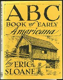 ABC Book of Early Americana: A Sketchbook of Antiquities & American Firsts