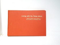 Living With the Texas Shore (Duke Press Policy Studies)