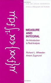 Measure and Integral (Pure  Applied Mathematics)