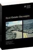 Real Estate Damages: Applied Economics and Detrimental Conditions