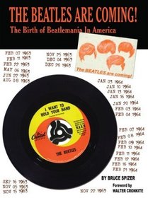The Beatles Are Coming: The Birth of Beatlemania in America