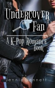 Undercover Fan: A Kpop Romance Book (Volume 2)