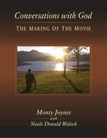 Conversations With God: The Making of the Movie