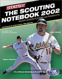 The Scouting Notebook 2002 (Sporting News STATS Major League Scouting Notebook)