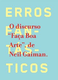 Erros Fantasticos - O Discurso Faca Boa Arte (Em Portugues do Brasil)
