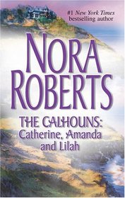 The Calhouns: Catherine, Amanda and Lilah