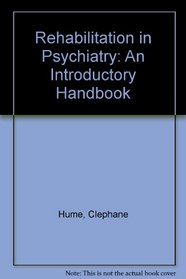 Rehabilitation in Psychiatry: An Introductory Handbook