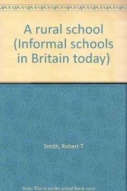 A rural school (Informal schools in Britain today)