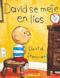 David Se Mete En Lios (David Gets In Trouble) (Turtleback School & Library Binding Edition) (Coleccion Rascacielos)