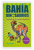 La huida de los reptiles gigantes / Stampede of the Giant Reptiles (Bahia Dinosaurios / Dinosaurs Cove) (Spanish Edition)