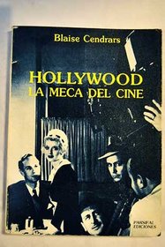 Hollywood La Meca del Cine (Spanish Edition)