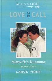 Midwife's Dilemma (Mills  Boon)