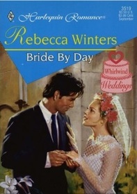 Bride by Day (Whirlwind Weddings) (Harlequin Romance, No 3519)