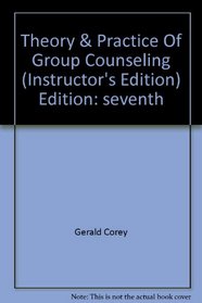 Theory& Practice Of Group Counseling Instructor's Edition