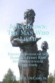 John Brown: The Man Who Lived