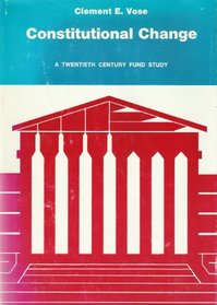 Constitutional change: amendment politics and Supreme Court litigation since 1900