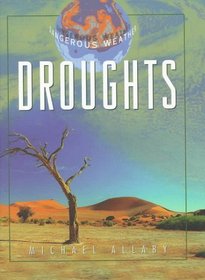 Droughts (Facts on File Dangerous Weather Series)