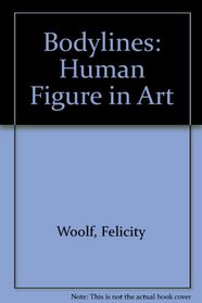 Bodylines: Human Figure in Art