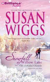 Snowfall at Willow Lake (Lakeshore Chronicles, Bk 4) (Audio CD) (Abridged)