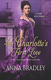 Lady Charlotte's First Love (Sutherland Sisters, Bk 2)