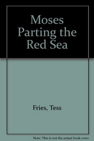 Moses-Parting the Red Sea