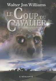 Coup du cavalier (Le)