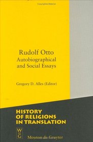 Autobiographical and Social Essays (History of Religions in Translation, 2)
