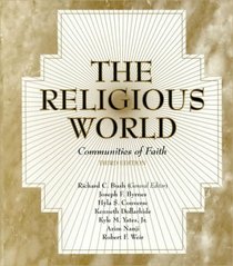 The Religious World: Communities of Faith (3rd Edition)