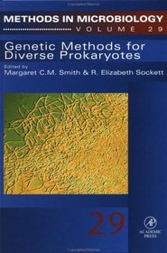 Genetic Methods for Diverse Prokaryotes (Methods in Microbiology)