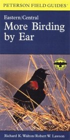 More Birding by Ear: Eastern/Central (Peterson Field Guides)