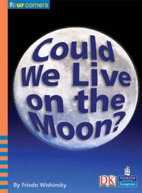 Could We Live on the Moon? (Four Corners)